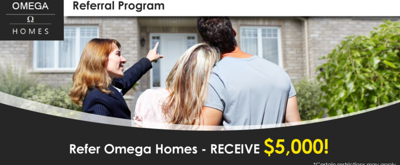 Help a Friend Build their Custom Home with Omega Homes’ New Referral Program!